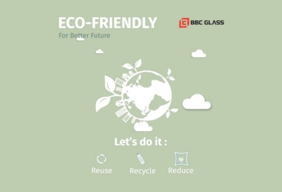 Gelas Eco-Friendly, BBC Glass Pastinya